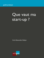 Que vaut ma start-up ?: Bien estimer la valeur de son entreprise