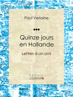 Quinze jours en Hollande: Lettres à un ami