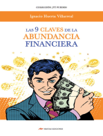 Las 9 claves de la abundancia financiera: Para conseguir PROSPERIDAD uno debe entender y poner en práctica sus REGLAS