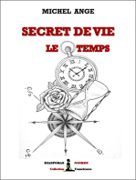 Secret de vie : le temps: L'apprentissage de la maitrise du temps pour gouverner votre vie