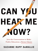 Can You Hear Me Now?: Join the Conversation to Make Public Education a Better Choice