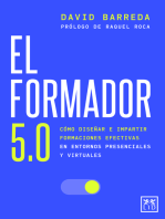 El formador 5.0: Cómo diseñar e impartir formaciones efectivas en entornos presenciales y virtuales.