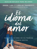 El idioma del amor: guía de estudio para mujeres: Hable el idioma de su pareja como nunca antes