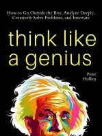 Think Like a Genius: How to Go Outside the Box, Analyze Deeply, Creatively Solve Problems, and Innovate