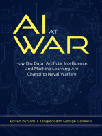 AI at War: How Big Data, Artificial Intelligence, and Machine Learning Are Changing Naval Warfare