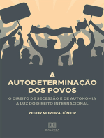 A Autodeterminação dos Povos: o direito de secessão e de autonomia à luz do direito internacional