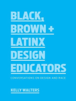 Black, Brown + Latinx Design Educators: Conversations on Design and Race