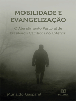 Mobilidade e Evangelização: o Atendimento Pastoral de Brasileiros Católicos no Exterior