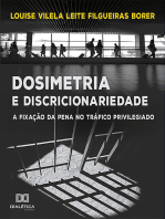 Dosimetria e Discricionariedade: a fixação da pena no tráfico privilegiado