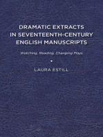 Dramatic Extracts in Seventeenth-Century English Manuscripts: Watching, Reading, Changing Plays