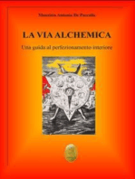 La via alchemica: Una guida al perfezionamento interiore