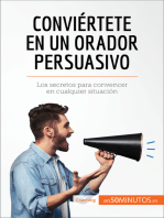 Conviértete en un orador persuasivo: Los secretos para convencer en cualquier situación