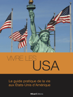 Vivre les USA: Le guide pratique de la vie aux États-Unis d'Amérique