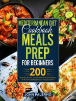 Mediterranean Diet Cookbook Meals Prep for Beginners: 200 Breakfast, Brunch, Lunch and Dinner Selected Recipes for Burn Fat and Weight loss to Prepare at Home