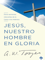 Jesús nuestro hombre en gloria: Doce sermones relevantes de la Carta a los Hebreos