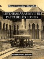 Leyendas árabes VII: El patio de los leones