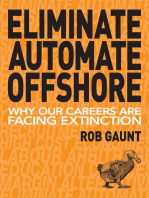 Eliminate Automate Offshore: Why our careers are facing extinction