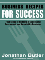 Business Recipes For Success: Four Steps to Building a Successful Restaurant and Hospitality Business