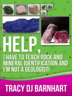 Help, I Have to Teach Rock and Mineral Identification and I'm Not a Geologist!: The Definitive Guide for Teachers and Home School Parents for Teaching Rock and Mineral Identification