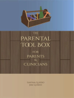 The Parental Tool Box: For Parents and Clinicians