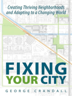 Fixing Your City: Creating Thriving Neighborhoods and Adapting to a Changing World