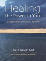 Healing the Power in You: Tapping into Courage, Hope, and Resilience