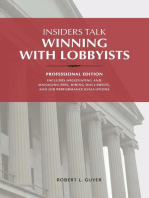 Insiders Talk: Winning with Lobbyists, Professional Edition: The "Client's Bible"