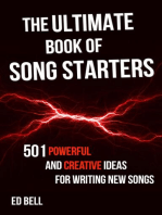 The Ultimate Book of Song Starters: 501 Powerful and Creative Ideas for Writing New Songs