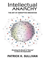 Intellectual Anarchy: The Art of Disruptive Innovation