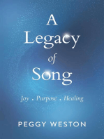 A Legacy of Song: Joy . Purpose . Healing