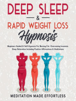 Deep Sleep & Rapid Weight Loss Hypnosis: Beginners Guided & Self-Hypnosis For Burning Fat, Overcoming Insomnia, Deep Relaxation Including Positive Affirmations & Meditations