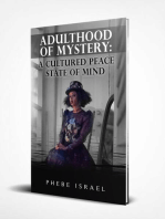 Adulthood of Mystery: A Cultured Peace State of Mind