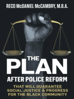 THE PLAN: After Police Reform that will GUARANTEE Social Justice and Progress for the Black Community