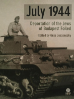 July 1944: Deportation of the Jews of Budapest Foiled