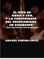 El Mito de Adán y Eva y la Pervivencia del Cristianismo en Occidente: - Una cuestión de interpretación