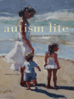 Autism Lite: Leading Our Child Off the Spectrum