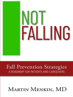 Not Falling Fall Prevention Strategies: Roadmap for Patients and Caregivers