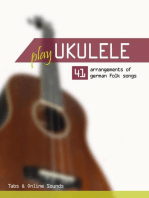 Play Ukulele - 41 arrangements of german Folk songs - Tabs & Online Sounds: Play Ukulele