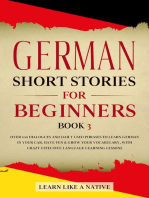 German Short Stories for Beginners Book 3: Over 100 Dialogues and Daily Used Phrases to Learn German in Your Car. Have Fun & Grow Your Vocabulary, with Crazy Effective Language Learning Lessons: German for Adults, #3