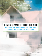 Living with the Genie: Essays On Technology And The Quest For Human Mastery