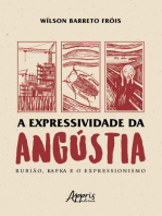 A Expressividade da Angústia: Rubião, Kafka e o Expressionismo