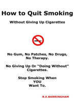 How To Quit Smoking - Without Giving Up Cigarettes