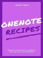 OneNote Recipes: Elegant Techniques for Problem Solving and Visual Thinking