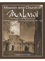 Mission and Church in Malawi: The History of the Nkhoma Synod of the Church of Central Africa, Presbyterian 1889 - 1962