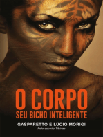 O corpo -seu bicho inteligente