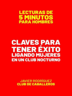 Claves Para Tener Éxito Ligando Mujeres En Un Club Nocturno: Lecturas De 5 Minutos Para Hombres, #66