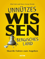 Unnützes Wissen Bergisches Land.: Skurrile, abwegige und lustige Fakten für Besserwisser und Alleskenner