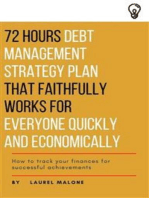 72 Hours Debt Management Strategy Plan That Faithfully Works for Everyone Quickly And Economicaly