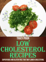 Low Cholesterol Recipes: Superfoods and Gluten Free that May Lower Cholesterol