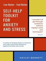 Self-Help Toolkit For Anxiety And Stress: A series of simple steps to improve your day and build resiliance against anxiety and stress.